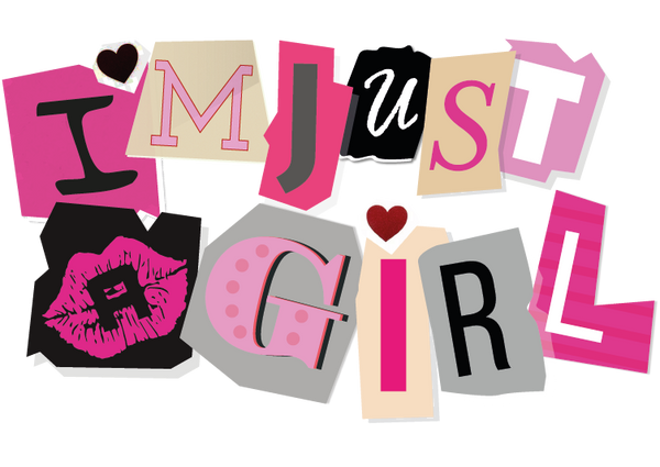 I’m Just A Girl 